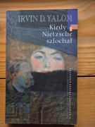 Irvin D. Yalom - Kiedy Nietzsche szlochał 