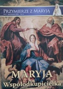 Przymierze z Maryją Nr 47 / 2009