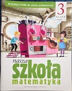 Nasza szkoła matematyka podręcznik klasa 3