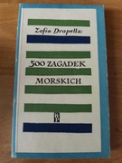500 ZAGADEK MORSKICH - DRAPELLA