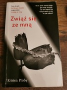 Zwiąż się ze mną Kristen Proby