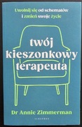Twój kieszonkowy terapeuta. Uwolnij się od schematów i zmień swoje życie.  