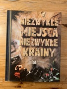 Niezwykłe miejsca, niezwykłe krainy, przewodnik 