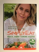 Simply Eat. Proste, dobre i zdrowe jedzenie - Suzanne Jacob