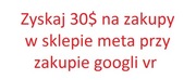 Meta quest 30$ przy zakupie nowych googli