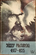 Józef Piłsudski 1867-1935