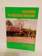 PRZEWODNIK PO OKOLICACH WARSZAWY Lechosław Herz