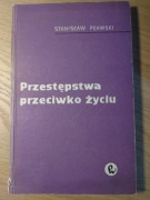 Pławski S., Przestępstwa przeciwko życiu i zdrowiu, 1963