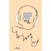 Cisza w Pradze. Jaroslav Rudiš