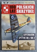 100 LAT POLSKICH SKRZYDEŁ SPITFIRE MK I/MK II - 09