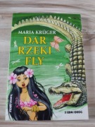 Dar Rzeki Fly - Maria Krüger