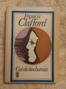 Francis Clifford "Coś do kochania"