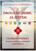 Książka: Droga do siebie. Ja jestem. - Duchowy przewodnik.