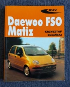 ''Daewoo FSO Matiz'' - instrukcja, K.Bujański