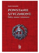 Powstanie styczniowe : fakty znane i nieznane / Jacek Jaworski.
