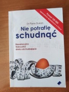Dr Pierre Dukan Nie potrafię schudnąć