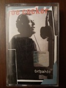 JOE COCKER - ORGANIC kaseta