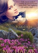 Nadzieja. Katarzyna Michalak