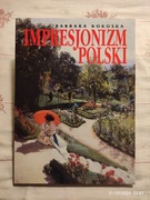 "Impresjonizm Polski", Barbara Kokoska, 2015