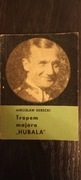 Tropem majora Hubala Mirosław Derecki