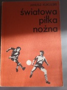 Janusz Kukulski - Światowa piłka nożna  cz.II