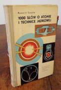 1000 SŁÓW O ATOMIE I TECHNICE JĄDROWEJ - Szepke (k37)
