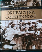 Okupacyjna codzienność II Wojna Światowa