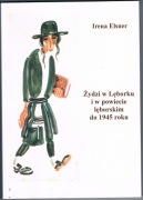 Żydzi w Lęborku i w pow. lęb. Lębork Łeba
