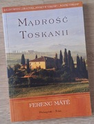 Mądrość Toskanii Ferenc Mate