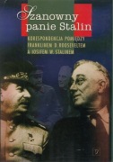 Szanowny panie Stalin. Korespondencja Roosevelt...