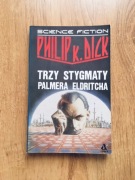 Trzy stygmaty Palmera Eldritcha. Philip K. Dick