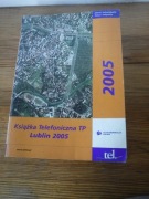 Książka Telefoniczna TP Lublin 2005 ZOBACZ 