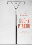 Duchy ptaków - Eliot Weinberger