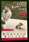 Bolano "The Romantic Dogs" New York 2008. Pierwsze Wydanie (US)