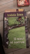 10 minut do centrum - Izabela Sowa