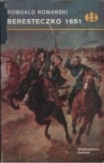 BERESTECZKO 1651 ROMUALD ROMAŃSKI