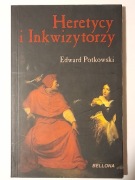 Heretycy i inkwizytorzy - Edward Potkowski