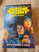 Nowa rebelia K.K. Rusch  Gwiezdne Wojny