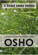 OSHO a trawa sama rośnie