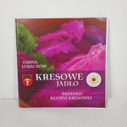 Kresowe jadło. Przepisy kuchni kresowej