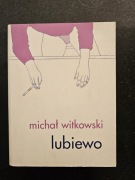 Michał Witkowski „Lubiewo”