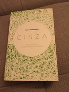 Cisza. Siła spokoju w świecie pełnym zgiełku. Thich Nhat Hanh