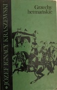 Grzechy hetmańskie – Kraszewski