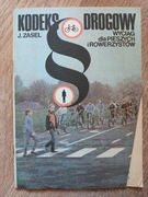 Kodeks drogowy Wyciąg dla pieszych i rowerzystów Jan Zasel