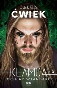 Ochłap sztandaru Jakub Ćwiek Kłamca (tom 3) 