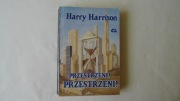 Przestrzeni! Przestrzeni! - Harry Harrison