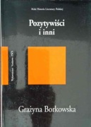 Pozytywiści i inni - Grażyna Borkowska