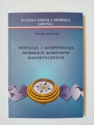 Dewiacja i kompensacja morskich kompasów magnetycznych - M.Jurdziński