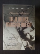 Claretta Petacci - Tajemnice Mussoliniego