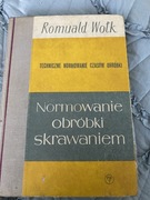 Normowanie obróbki skrawaniem Romuald Wołk 1961
